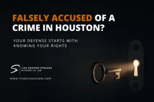 Falsely Accused of a Crime in Houston