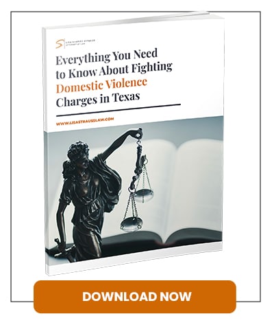 Everything You Need to Know About Fighting Domestic Violence Charges in Texas